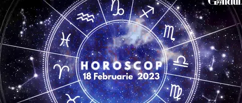 VIDEO | Horoscop sâmbătă, 18 februarie 2023. Soarele intră în Pești: O zi cu emoții și sentimente intense
