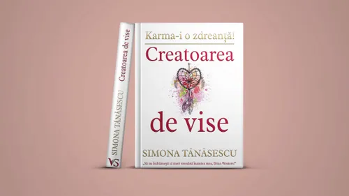 Recomandare de carte. „Creatoarea de vise”, cel mai recent roman al Simonei Tănăsescu