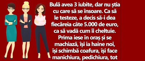 BANC | Bulă avea 3 iubite, dar nu știa cu care să se însoare