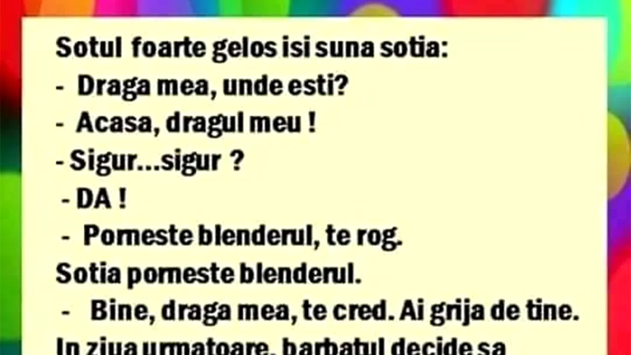 BANCUL ZILEI | Soțul foarte gelos își sună nevasta