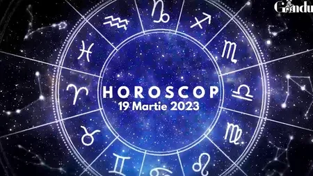 VIDEO | Horoscop duminică, 19 martie 2023. Mercur intră în Berbec