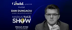MARIUS TUCĂ SHOW începe miercuri, 31 mai, de la ora 20.00, live pe gândul.ro. Invitat: Dan Dungaciu