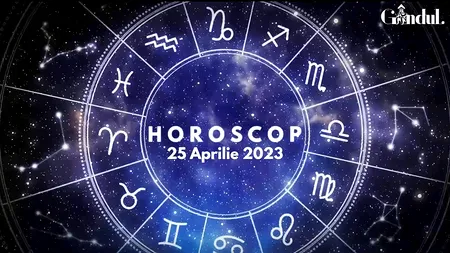 VIDEO | Horoscop marți, 25 aprilie 2023. Interacțiunea cu copiii sau persoana iubită este dinamică, pentru unii nativi