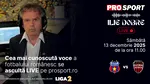 Ilie Dobre comentează LIVE pe ProSport.ro meciul Steaua – Gloria Bistrița, sâmbătă, 13 decembrie 2025, de la ora 11:00