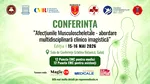 Galați, punct de întâlnire pentru medicina multidisciplinară: „Afecțiunile musculo-scheletale – abordare multidisciplinară clinico-imagistică”