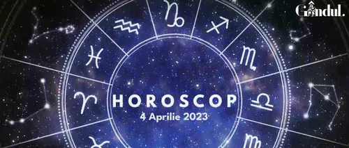 VIDEO | Horoscop marți, 4 aprilie 2023. Luna tranzitează sectorul sănătății și al muncii dintr-o anumită zodie