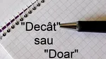 Când se folosește „decât” și când „doar”. Greșeala gramaticală pe care 1 dintre 3 români o face