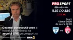 Ilie Dobre comentează LIVE pe ProSport.ro meciul F.C. Voluntari – Sepsi Sf. Gheorghe, marți, 12 mai 2026, de la ora 20:00