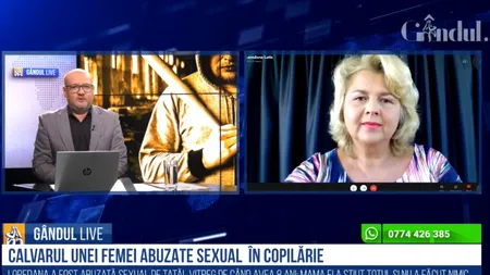 GÂNDUL LIVE. Calvarul unei femei abuzate sexual în copilărie. Loredana Latiș: „Legea este efectiv strâmbă. Așa ceva nu trebuie să se prescrie niciodată”