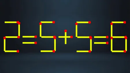 Test IQ | 2 = 5+5 = 6 este greșit. Pentru a corecta dubla egalitate, mutați un singur chibrit