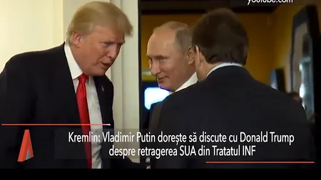 Vladimir PUTIN plănuiește să discute cu Donald TRUMP despre retragerea SUA din Tratatul INF