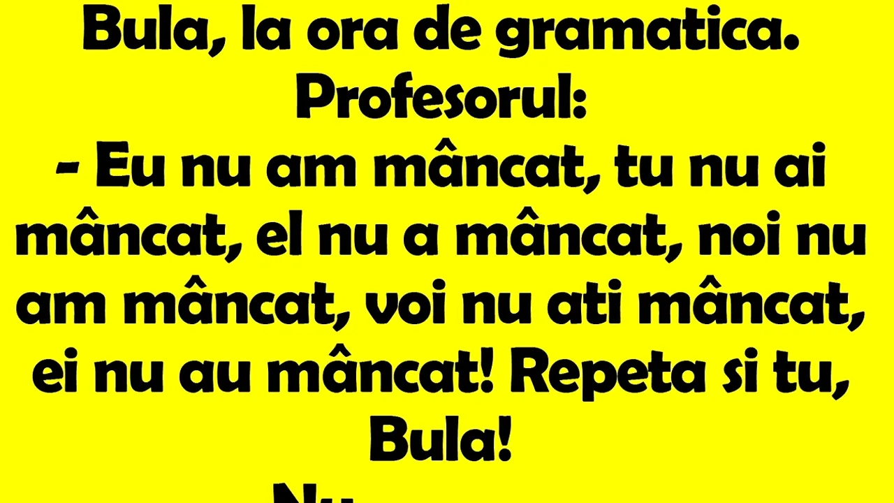 Bancul de luni | Bulă, la ora de gramatică