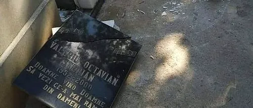 Mormântul lui Valeriu Sterian, VANDALIZAT: Un gest care nu are nimic de-a face cu OMENIA