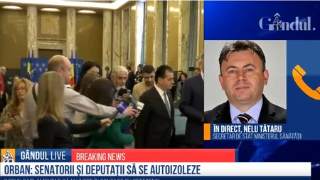 EXCLUSIV GÂNDUL LIVE. Nelu Tătaru, secretar de stat în Ministerul Sănătății: Anchete epidemiologice în Parlament. Politicienii și jurnaliștii vor fi testați pentru coronavirus / Riscul e foarte mare