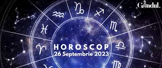 VIDEO | Horoscop zilnic, 26 septembrie 2023. Zodia care primește o sumă mare de bani și începe să facă planuri