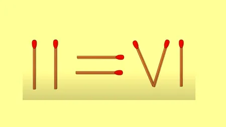 TEST de inteligență pentru genii | Mutați un singur chibrit pentru a corecta II=VI