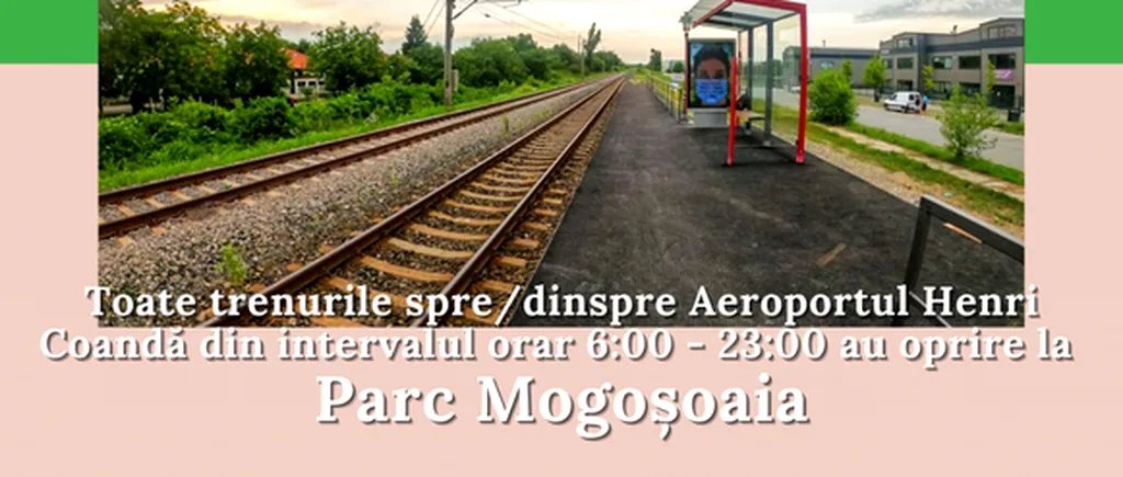 Trenurile CFR de pe ruta Gara de Nord - Aeroportul Otopeni vor opri și în stația „Parc Mogoșoaia”. De când intră în vigoare decizia