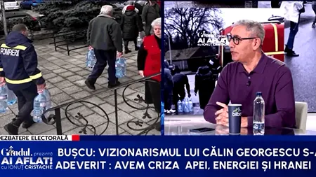 Doru Bușcu: Vizionarismul lui Călin Georgescu s-a adeverit/Avem criza apei, criza energiei și criza hranei