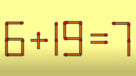 Test de INTELIGENȚĂ pentru genii | Mutați un singur chibrit, pentru a corecta 6 + 19 = 7