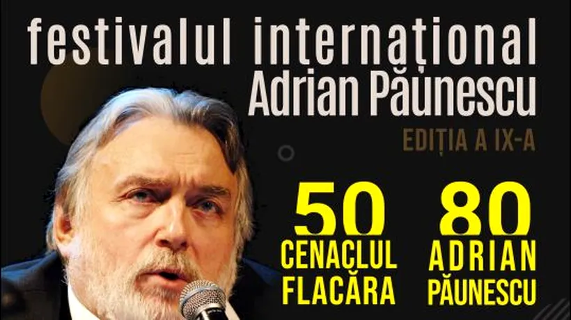 Fundația Culturală Iubirea organizează cea de-a IX-a ediție a Festivalului Internațional Adrian Păunescu