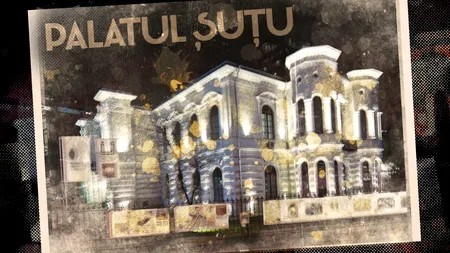 VIDEO | Palatul Șuțu din Capitală, rafinamentul absolut al protipendadei (DOCUMENTAR)