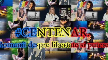 #Centenar. ROMÂNII, despre LIBERTATE și PUTERE: NU MI-E FRICĂ să arăt ceea ce sunt/ Nu poate SĂ MĂ CUMPERE nimeni