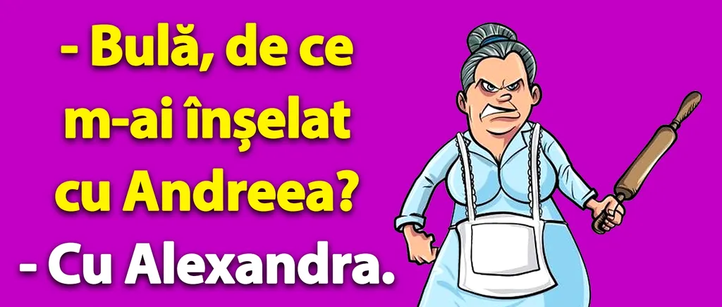 BANC | „Bulă, de ce m-ai înșelat cu Andreea?”