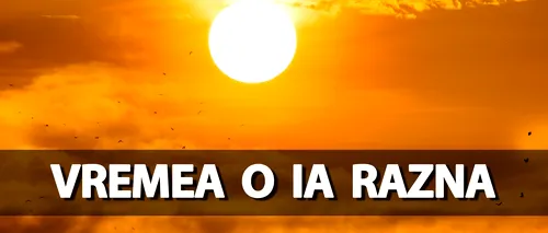 Meteorologii Accuweather au modificat prognoza. VREMEA o ia razna începând cu 21 octombrie, în toată România