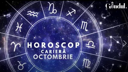 VIDEO | Horoscopul carierei în luna octombrie. Astrele au pregătit ceva spectaculos