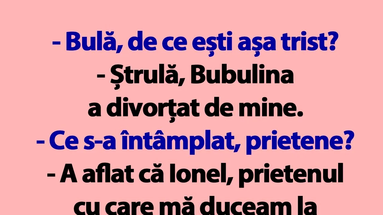 BANC | Bubulina a divorțat de Bulă: „A aflat de Ionel”