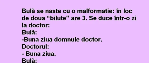 BANCUL ZILEI | Bulă se naște cu o malformație