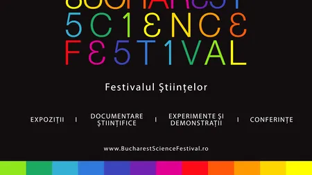 (P) Luni începe a doua ediție a Bucharest Science Festival