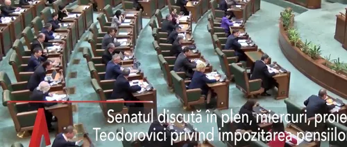 Senatul discută în plen proiectul lui Teodorovici privind impozitarea pensiilor speciale