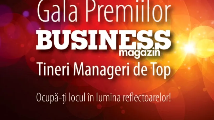 Gala BusinessMagazin - 100 TINERI MANAGERI DE TOP. BM premiază cei mai de succes tineri antreprenori din România