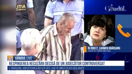 Avocatul familiei Melencu, Carmen Obârșanu, la GÂNDUL LIVE: „Voi insista pentru admiterea cererii de strămutare a dosarului. Judecătoarea intră în sală, administrează câteva probe, după care începe să plângă. Aceasta nu este justiție” - VIDEO