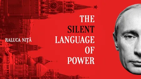 Autoarea Raluca Niță decodifică forța gesturilor liderului Vladimir Putin în noua sa carte, „Limbajul nevăzut al puterii”