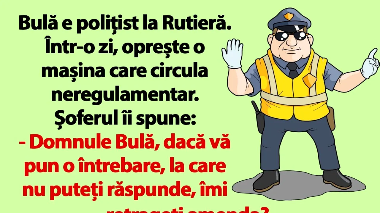 BANC | Bulă este polițist la Rutieră