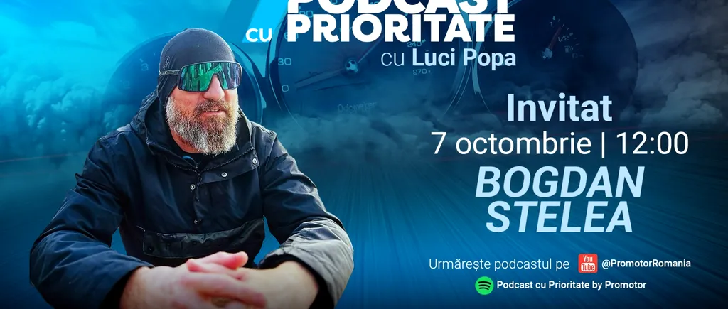 ProMotor lansează episodul #54 din „Podcast cu Prioritate” alături de Bogdan Stelea