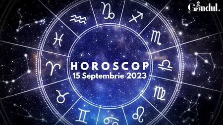 VIDEO | Horoscop zilnic, 15 septembrie 2023. Zodia care nu amestecă viața amoroasă cu cea personală