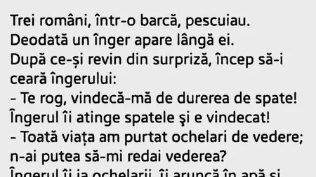 BANCUL ZILEI | Trei români și un înger