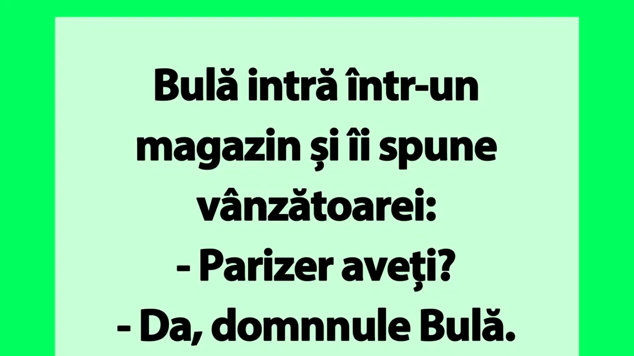 BANC | Bulă intră într-un magazin și cere 7 grame de parizer