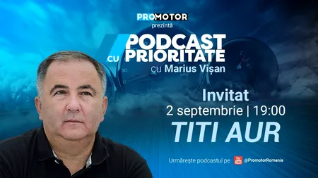 „Podcast cu Prioritate” by ProMotor, ep. 15, apare pe 2 septembrie. Invitat: TITI AUR