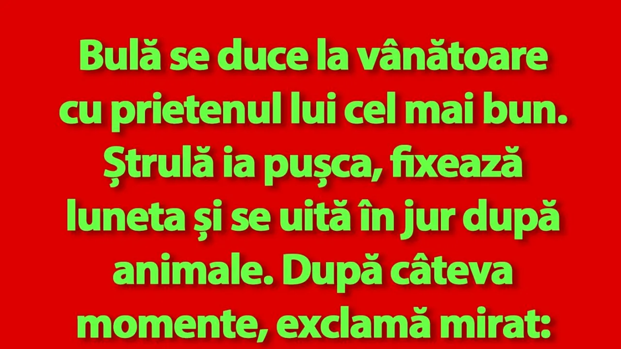 BANC | Bulă se duce la vânătoare cu prietenul lui cel mai bun