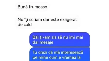 BANCUL de marți | „Nu îți scriam, dar e exagerat de cald