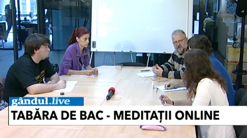 TABĂRA DE BAC 2012. MEDITAȚII ONLINE LA MATEMATICĂ. LECȚIA 2 - LIVE VIDEO