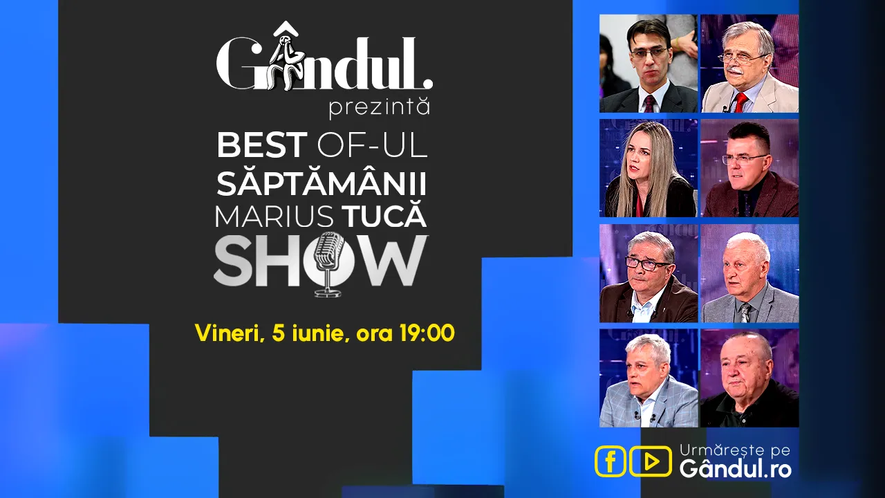 Gândul prezintă Best of Marius Tucă Show - vineri, 5 iunie, de la ora 19.00