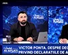 ULTIMA ORĂ! Victor Ponta: „Știam de anul trecut că se vor scoate declarațiile de avere”