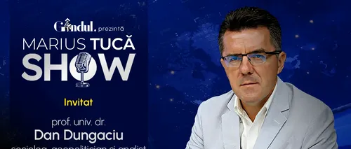 Marius Tucă Show începe joi, 21 noiembrie, de la ora 20.00, live pe gândul.ro. Invitat: prof. univ. dr. Dan Dungaciu