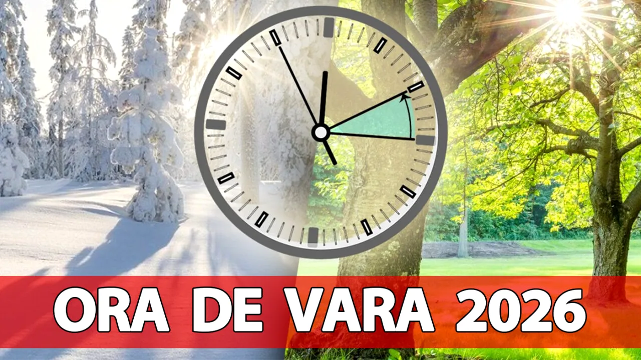 Ora de vară 2026 | În România se schimbă ceasurile mai devreme. Pe ce dată dăm ora înainte anul acesta
