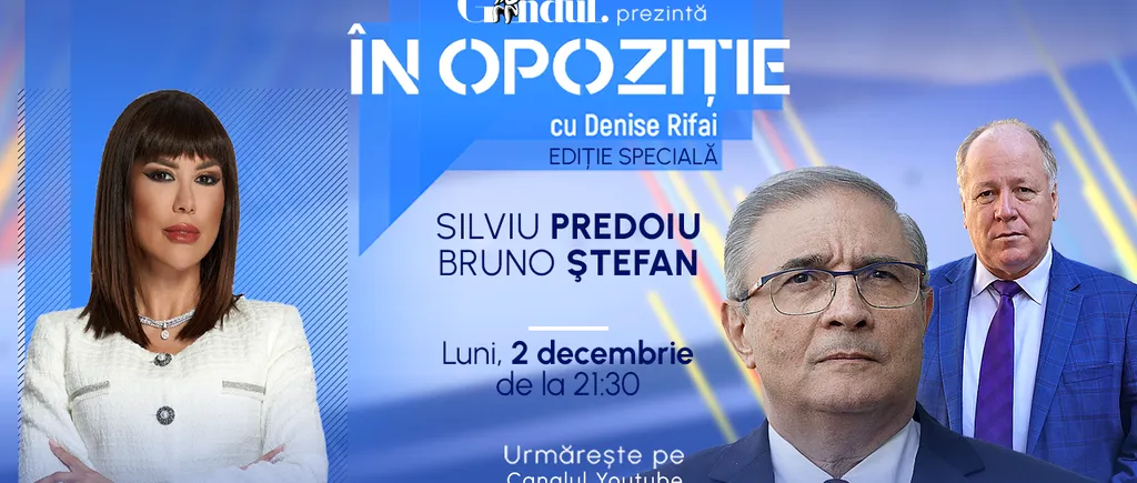 Emisiunea „În Opoziție cu Denise Rifai”, ediție specială luni, 2 decembrie, de la ora 21.30, live pe Gândul